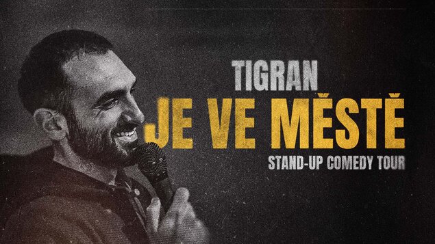 TIGRAN je ve městě | Stand-up Comedy TOUR