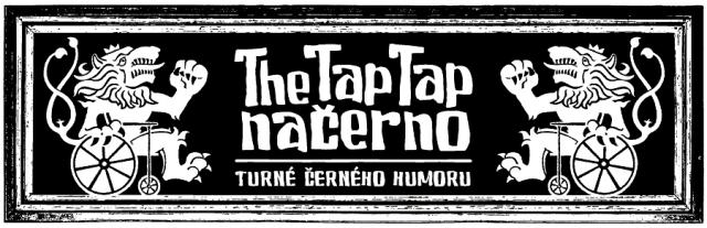 The Tap Tap načerno - turné černého humoru