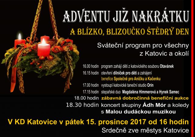 Adventu již nakrátku a blízko, blizoučko Štedrý den