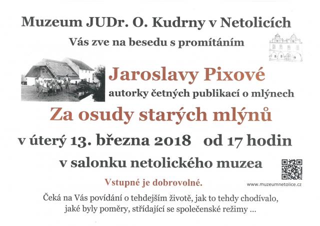 Přednáška Jaroslavy Pixové - Za osudy starých mlýnů