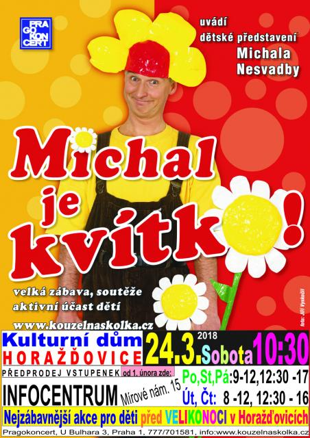 Michal je kvítko
