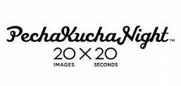 Pecha Kucha Night