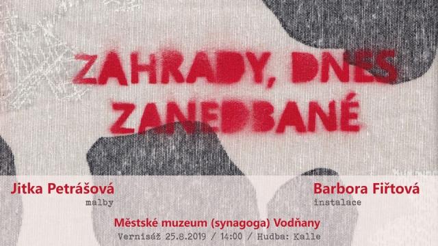 Zahrady, dnes zanedbané