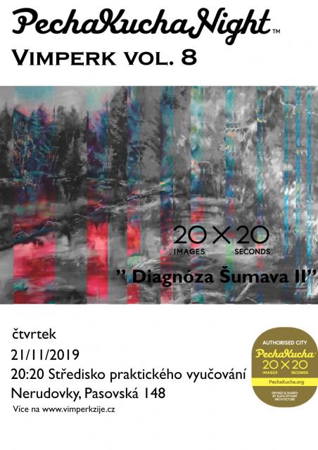 DIAGNOZA ŠUMAVA II. / Pecha Kucha Night Vimperk vol.8