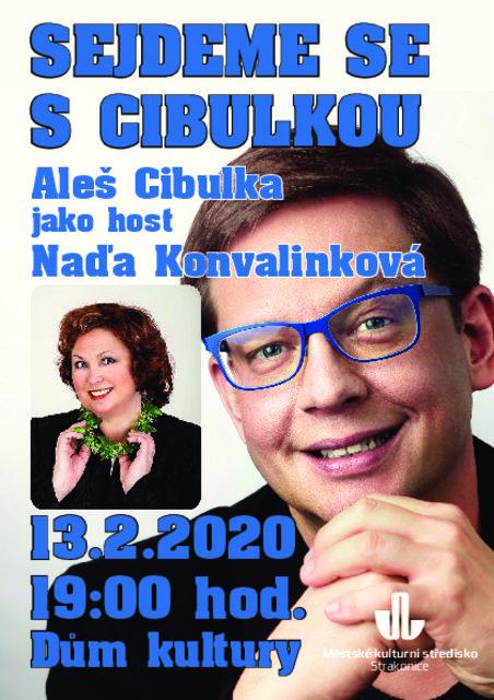Sejdeme se s Cibulkou a s hostem Naďou Konvalinkovou