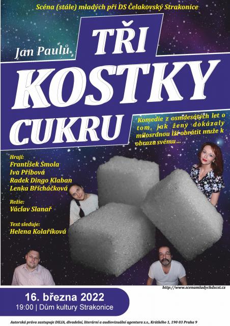TŘI KOSTKY CUKRU - Scéna (stále) mladých při DS Čelakovský Strakonice