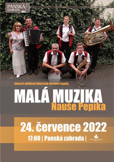 MALÁ MUZIKA NAUŠE PEPÍKA - Panská zahrada 2022