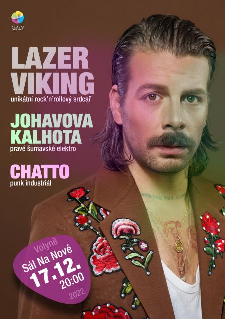 Lazer Viking, Johavova kalhota a Chatto