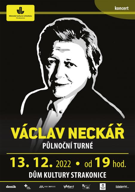 VÁCLAV NECKÁŘ A SKUPINA BACILY - PŮLNOČNÍ TURNÉ