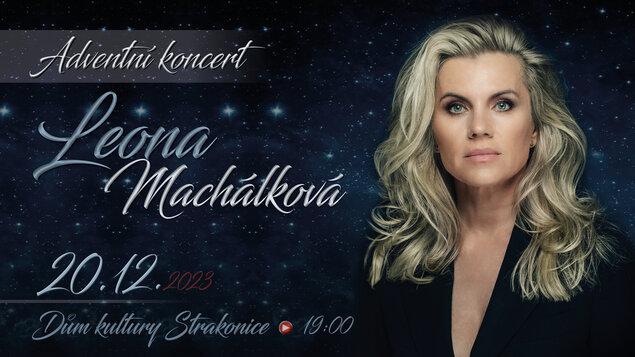 LEONA MACHÁLKOVÁ - ADVENTNÍ KONCERT