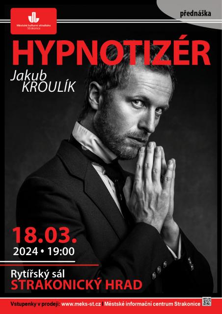 HYPNOTIZÉR Jakub Kroulík