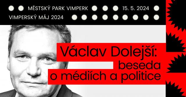 VIMPERSKÝ MÁJ – POD MEDIÁLNÍ POKLIČKOU