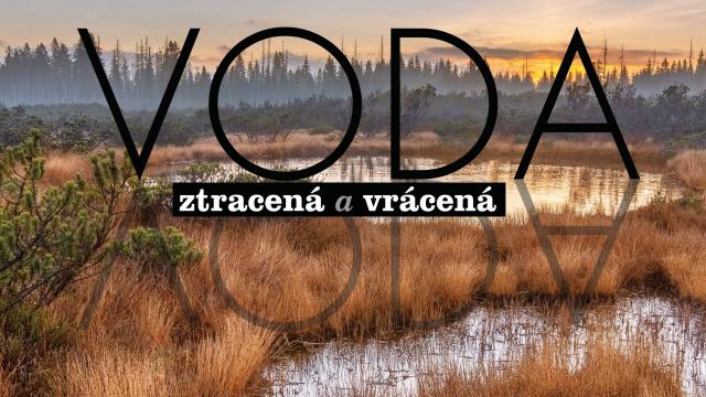 NATURVISION – VODA ZTRACENÁ A VRÁCENÁ