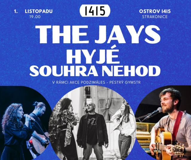 The Jays & Hyjé & Souhra nehod