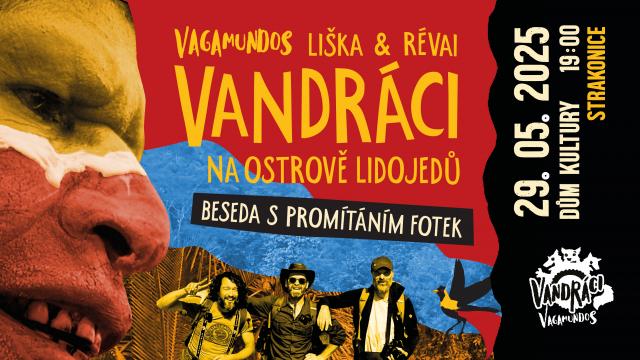 VANDRÁCI na ostrově lidojedů - Vagamundos LIŠKA & RÉVAI