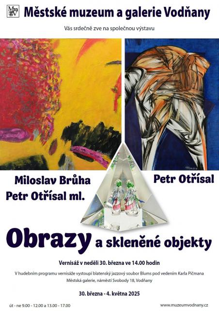 Výstava Obrazy a skleněné objekty - Miloslav Brůha, Petr Otřísal, Petr Otřísal ml.