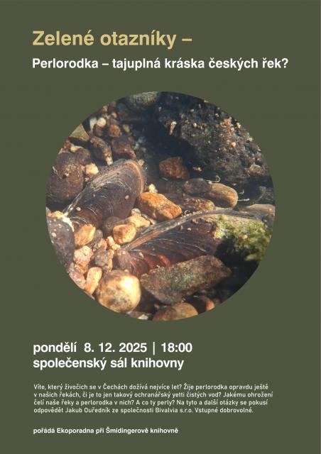Zelené otazníky – Perlorodka – tajuplná kráska českých řek?