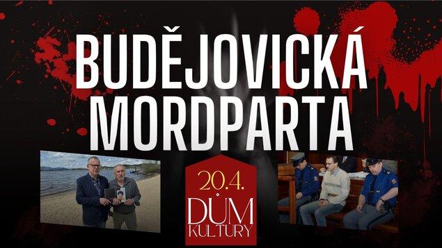 Budějovická MORDPARTA: Skutečné zločiny z jihu Čech – vyprávění kriminalistů