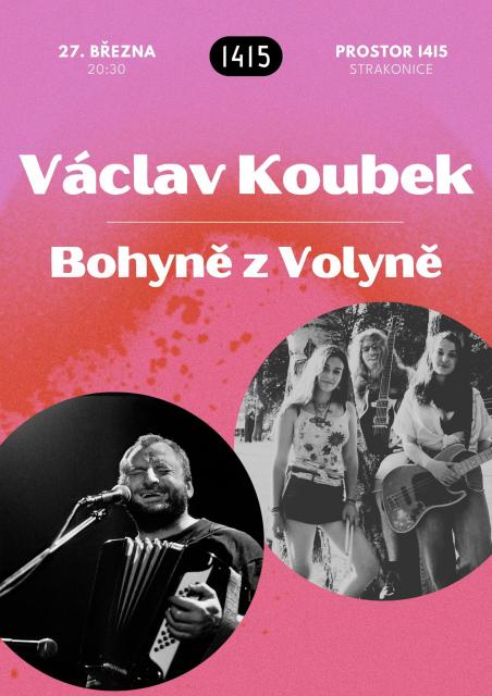 Václav Koubek & Bohyně z Volyně