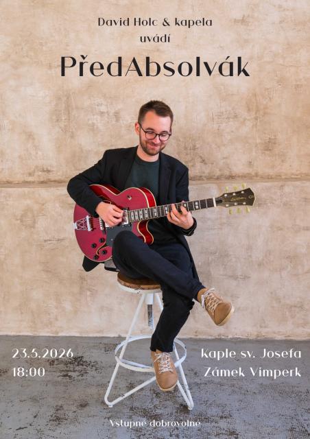 PŘEDABSOLVÁK: KONCERT DAVIDA HOLCE & KAPELY