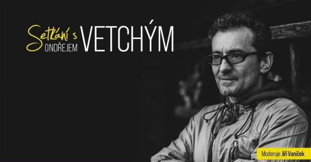 Setkání s Ondřejem Vetchým
