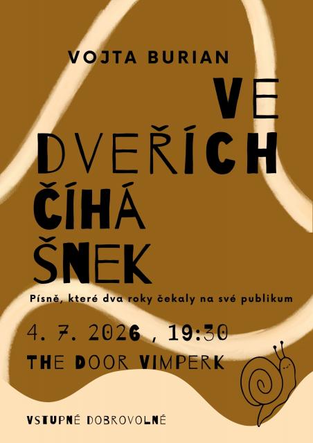 VE DVEŘÍCH ČÍHÁ ŠNEK