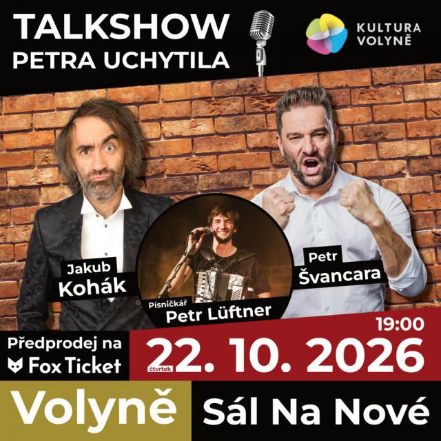 TALKSHOW PETRA UCHYTILA – JAKUB KOHÁK, PETR ŠVANCARA, PETR LUFTNER
