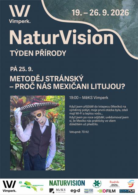 METODĚJ STRÁNSKÝ – PROČ NÁS MEXIČANI LITUJOU? – NaturVision