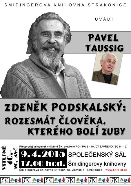 Zdeněk Podskalský: Rozesmát člověka, kterého bolí zuby