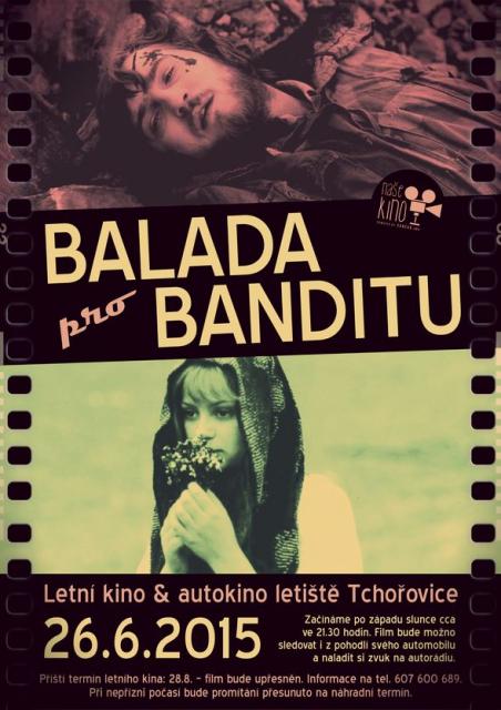 Balada pro banditu v autokině Tchořovice