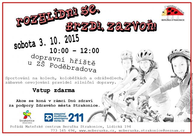 Rozhlídni se, brzdi, zazvoň!