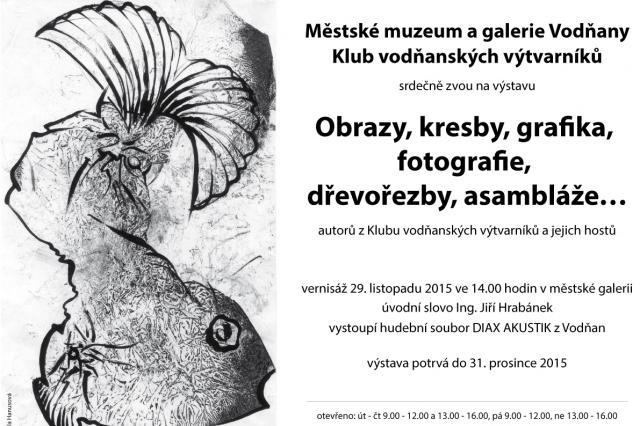 Obrazy, kresby, grafika, fotografie, dřevořezby, asambáže