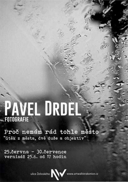 Proč nemám rád tohle město - Pavel Drdel